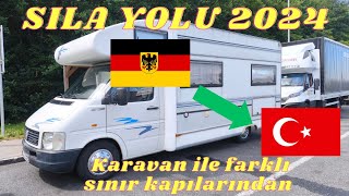 Sıla Yolu 2024 I Karavan ile ve Farklı Alternatif Sınır Kapılarından I Sonumuz hastanede bitti [upl. by Ahsitak363]