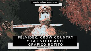 Felvidek Crow Country y la estética del gráfico rotito  Estética III [upl. by Nitnelav192]