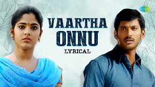 Vaartha Onnu  Lyrical  Thaamirabharani  Yuvan Shankar Raja  KK [upl. by Silra]