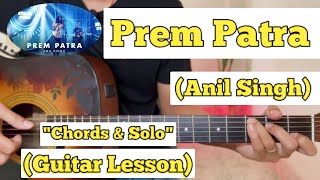 Prem Patra  Anil Singh  Guitar Lesson  Chords amp Solo  Ruslan Studio [upl. by Frank]