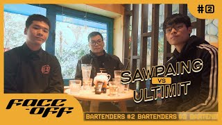 BAR TENDERS  demo FACEOFF SAWPAING vs ULTIMIT [upl. by Angelle]