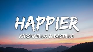 Marshmello Bastille  Happier Lyrics [upl. by Ayouqat246]