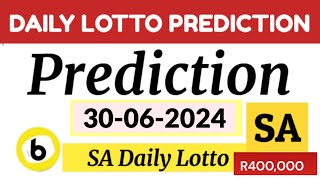 SA DAILY LOTTO PREDICTION FOR 30 JUNE 2024  south africa daily lotto hot numbers [upl. by Pepi]