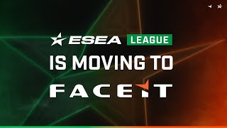 ESEA Is Now FACEIT  Everything You Need To Know [upl. by Casady]