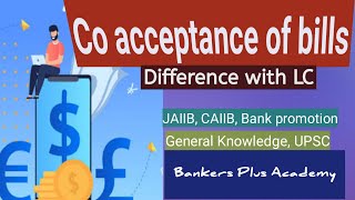 Co acceptance of biils Difference with LCJAIIBCAIIB [upl. by Merkley141]