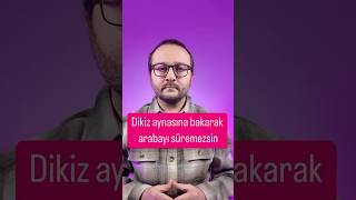 Dikiz aynasına bakarak arabayı süremezsin [upl. by Ittocs]