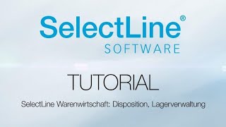 Warenwirtschaftssystem von SelectLine Disposition und Lagerverwaltung  Warenwirtschaft [upl. by As110]