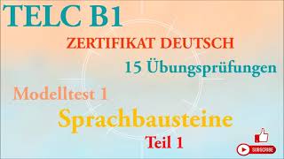 TELC B1 Zertifikat Deutsch 15 übungsprüfungen Sprachbausteine B1 modelltest 1 Teil 1 mit lösung [upl. by Nylidnarb]