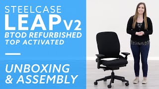 How To Assemble Your Refurbished Steelcase Leap v2 From BTODcom With Top Activated Cylinder [upl. by Ahsiekram]