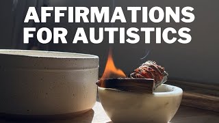 Positive Affirmations for Autistics [upl. by Ellicott]