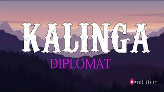 Diplomat  Kalinga Official Lyric2022 bmusiclyrics [upl. by Hoopen]