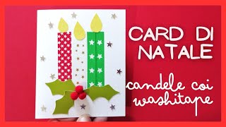 Come fare un biglietto di Natale creando delle candele con i washitape [upl. by Nat]