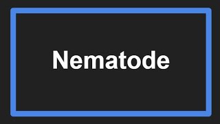 Meaning of Nematode [upl. by Pulling]