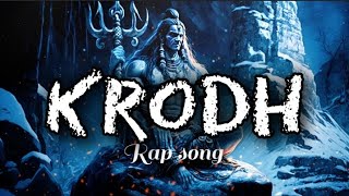 Krodh full rap song slowedreverb  mahabharatrap mahakalsong ❤️🙏 [upl. by Nycila]