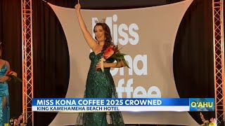 New Miss Kona Coffee 2025 Crowned in Kailua Kona [upl. by Locklin]