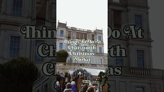 Things to do at Chatsworth Christmas Market 🎄 chatsworth vlog travel christmasmarket christmas [upl. by Gruber]