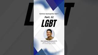 Part 12 LGBT Seminar apologetika Pdt Andreas Himawan seminar [upl. by Eberhard]