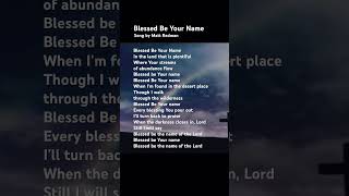 ❤️‍🔥1Blessed Be Your Name by Matt Redman weeknewpraise angelarmy ccmsonglyrics 영어찬양 shorts [upl. by Ahsieki]