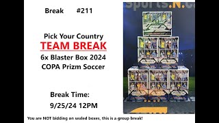 eBay Break 211 2024 Panini Prizm COPA America Soccer TEAM BREAK 6x BOX 92524 12pm [upl. by Anerul]