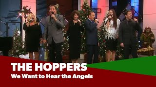 We Want To Hear The Angels  The Hoppers LIVE [upl. by Ridglea]