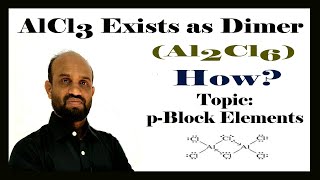 Lesson 1 AlCl₃ Exists as Dimer  Topic pBlock Elements  Periodic Properties of Elements [upl. by Nereids]