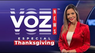 Especial de Thanksgiving  VOZ NEWS [upl. by Teirrah475]