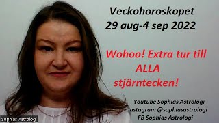 Sophias Astrologi ⭐Veckohoroskop 29 aug4 sep 2022⭐TUR amp FLYT är på väg❤️❤️❤️ [upl. by Arlon]