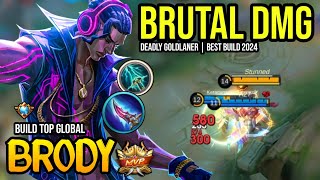 BRODY BEST BUILD 2024  BUILD TOP GLOBAL BRODY GAMEPLAY  MOBILE LEGENDS✓ [upl. by Delilah611]