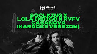 Soolking ft Lola Indigo amp RVFV  Casanova Karaoke Version [upl. by Ettenal]