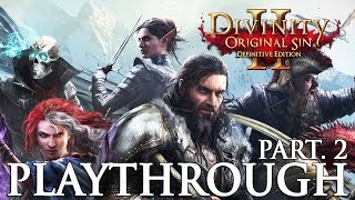 Divinity Original Sin 2 Definitive Edition Playthrough Part 2 Tactician [upl. by Annekahs988]