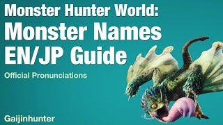 Monster Hunter World Monster Names EnglishJapanese [upl. by Nerdna]