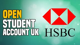 How To Open HSBC Student Account UK 2023 Full Tutorial [upl. by Tiler]