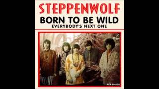 Steppenwolf  Born To Be Wild ReWork By Nilsson [upl. by Georgiana]