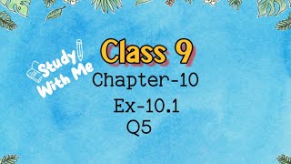 Class 9 l Maths l Ex 101 l Q5 NCERTDreamWorldXlx3uo [upl. by Nomyaw]