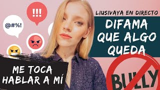 DIFAMA QUE ALGO QUEDA nueva campaña contra mí  liusivaya [upl. by Euqram300]