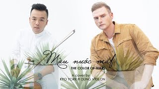 MÀU NƯỚC MẮT THE COLOR OF TEARS English Version  cover by Kyo York ft Dung Violon [upl. by Lledualc]