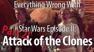 Everything Wrong With Star Wars Episode II Attack of the Clones Part 2 [upl. by Tom]