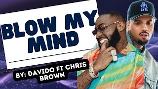 Davido  Blow My Mind ft Chris Brown Lyrics [upl. by Secor]