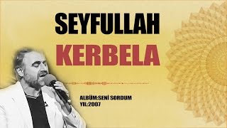 Seyfullah Kerbela İlahisi [upl. by Archie]