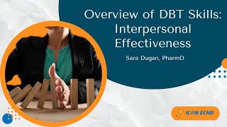 Overview of DBT Skills Interpersonal Effectiveness [upl. by Anahsek]