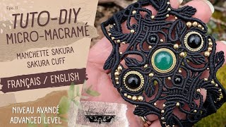 Tuto Diy Manchette Sakura en Micromacramé  Niveau Avancé  Mme Jeannette [upl. by Melena]