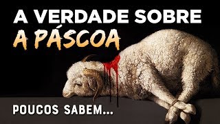 CONHEÇA O VERDADEIRO SIGNIFICADO DA PÁSCOA [upl. by Cinimod]