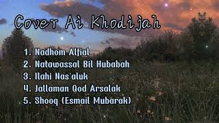 Sholawat merdu cover Ai Khodijah  Nahdhom Alfiyah  Natawassal Bil Hubabah [upl. by Josepha606]