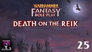 Warhammer Fantasy Roleplay The Enemy Within 25 WFRP 4th Edition Actual Play [upl. by Zephan]