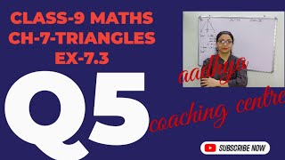 CLASS9 MATHS NCERT TEXTBOOK SOLUTIONS CH7TRIANGLES EX73 Q5 [upl. by Knitter309]