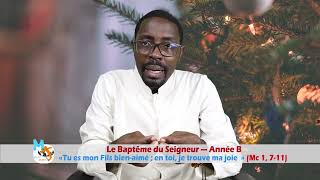 Le Baptême du Seigneur — Année B [upl. by Alene]