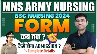 MNS BSc Nursing Application Form 2024  Army BSc Nursing 2024  Eligibility amp age limit  Admission [upl. by Skilken]