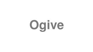 How to Pronounce quotOgivequot [upl. by Suirtemed]