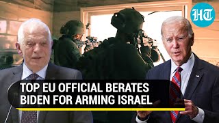 EUs Borrell Flays Biden Over Israel Arms Supply Gazans Are Going To Evacuate To Moon [upl. by Adnuahsal]