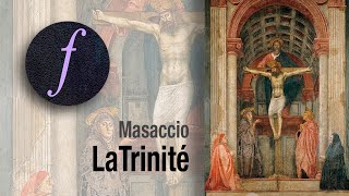 Masaccio  La Trinité [upl. by Suriaj71]